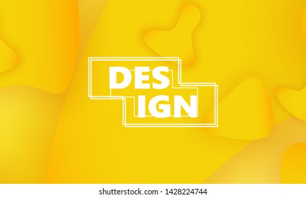Fluid shapes. Yellow 3D background. Modern design. Liquid background. Vector illustration.