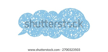 Fluid speech cloud in crayon scribble and sketch style. Hand drawn chat bubble suggests talk and message with playful expression. Blue bubble shape for creative message or communication concept.