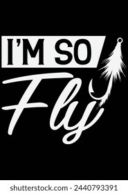 
I'm So Fly eps cut file for cutting machine
