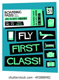 Fly First Class! (Flat Style Vector Illustration Quote Poster Design)