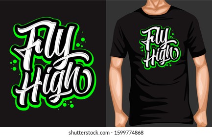 fly high lettering typography. inspiration and motivational typography quotes for t-shirt and poster design illustration - vector
