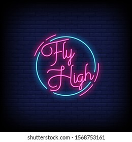 Fly High Neon Signs Style Text Vector