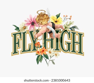 fly high slogan with angel and colorful flowers ornament vector illustration