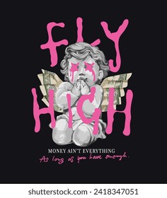 fly high spray painted slogan with boy angel with money wing hand drawn vector illustration