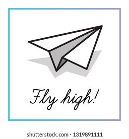 Fly High Typography with paper Plane Illustration