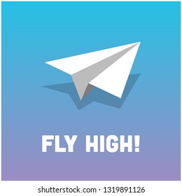 Fly High Typography with paper Plane Illustration