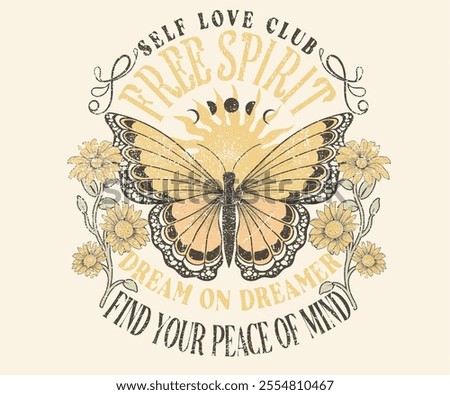 Fly your inner butterfly. Butterfly with flower artwork for t shirt print, poster, sticker, background and other uses. Spring flower. Self love club. Free spirit. find your peace of mind.