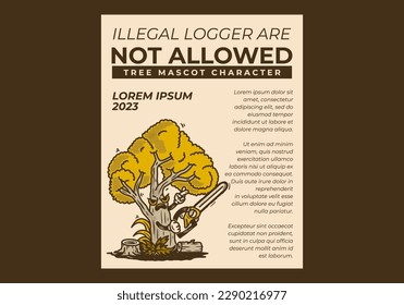 Flyer design with picture of a Mascot character of a big tree holding a chainsaw