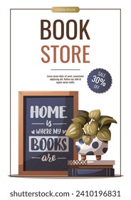 Flyer design with Poster with quote about books, houseplant in pot, pile of books. Bookstore, bookshop, library, book lover, bibliophile concept. Vector illustration for promo, poster, banner.