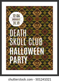 Flyer for a holiday with the inscription HALLOWEEN PARTY IN THE CLUB DEATH SKULL. MIDNIGHT. Brown skull on a dark green background for design flyers, invitations, coupons. Wool knitted texture. Vector