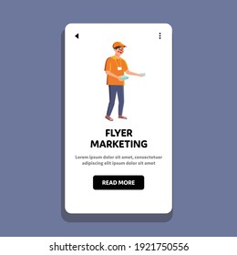 Flyer Marketing Promoter Man Distribution Vector. Flyer Marketing Company Service Worker Distributing Coupons To Customers. Character Advertising And Promotion Web Flat Cartoon Illustration