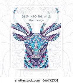 Flyer template with patterned head of the deer. African, indian, totem, tattoo design. It may be used for design of a t-shirt, bag, postcard, a poster, brochure and so on.  