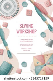 Flyer template with threads, pins, pincushion, buttons. Needlework, hobby, sewing. Poster, banner for sewing shop, workshop, atelier.