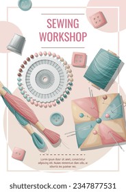 Flyer template with threads, pins, pincushion, buttons. Needlework, hobby, sewing. Poster, banner for sewing shop, workshop, atelier.