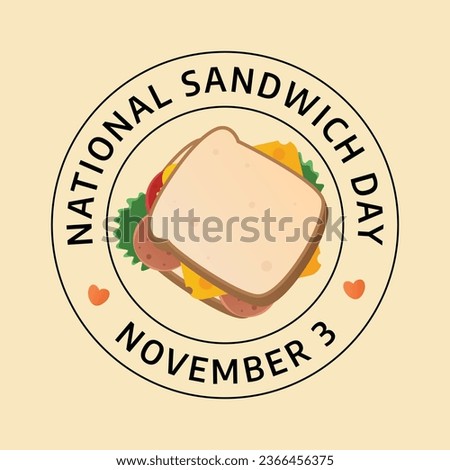 Flyers promoting National Sandwich Day or associated events can feature National Sandwich Day-related vector graphics. design of a flyer, a celebration.