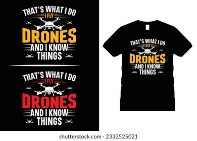 Flying Drone T shirt Design. Use for T-Shirt, mugs, stickers, Cards, etc.
