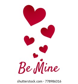 Flying heart shape with Be Mine text. 
Vector illustration template background heart shape for valentine day.