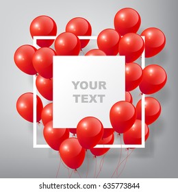 Flying Realistic Glossy Red Balloons with square white blank and frame, celebrate concept on white background