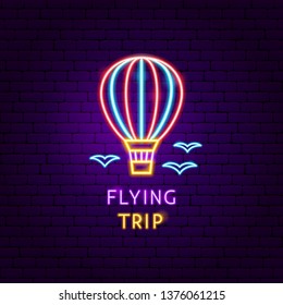 Flying Trip Neon Label. Vector Illustration of Vacation Promotion.