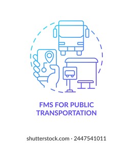 FMS for public transportation blue gradient concept icon. Urban mobility, city logistics. Round shape line illustration. Abstract idea. Graphic design. Easy to use in infographic, presentation