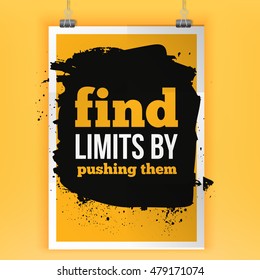 Fnds limits by pushing them Inspirational motivating quote poster for wall. A4 size easy to edit