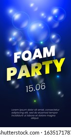 Foam party poster with soap bubbles. Vector illustration.