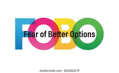 FOBO word vector illustration. Fear Of Better Options. Colored rainbow text. Vector banner. Corporate concept. Gradient Text. Transparency Letters. Vector illustration