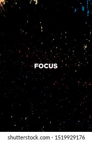 focus with colorful stars motivational quotes or proverb vector grunge design. eps10