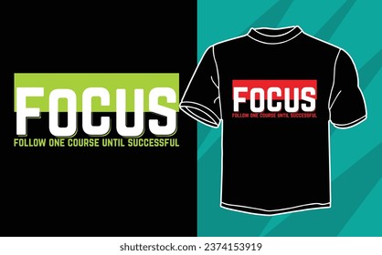 el foco sigue un curso hasta el diseño de una camiseta con éxito