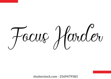 Focus Harder spirit quote modiren text typography