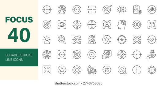 Focus icon set. Containing concentration, target, goal, accuracy, attention, aim, achievement, arrow, vision, clarity, eye, look, magnify, bullseye and more. Editable line icons. Vector illustration.