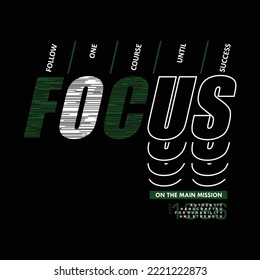 focus lettering graphic typography t shirt vector print wall mural and other uses