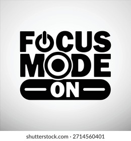 Focus Mode On Text with Power and Circle Icons on White Background lettering