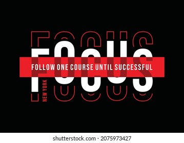 Focus, new york, typography graphic design, for t-shirt prints, vector illustration