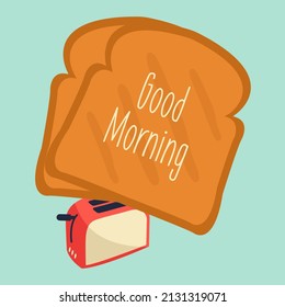 focus on flat design graphic crunchy toasted vector flying up. close up on toast popping out. sliced braed jumping out of toaster illustration, funny  breakfast food in the kitchen. good morning text