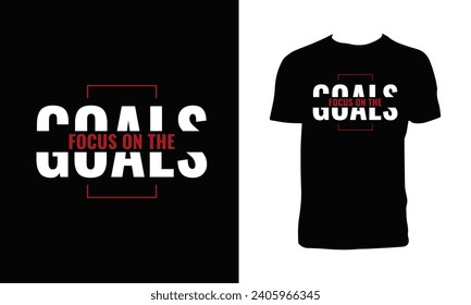 Fokus auf die Goals Typografie T Shirt Design. 
