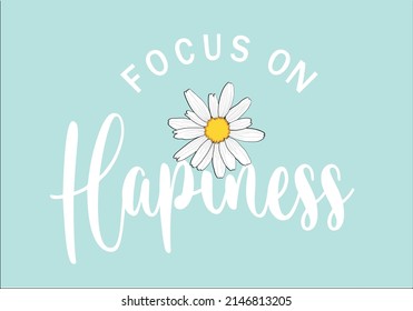 Focus On Hapiness Hand Drawndaisy Vector