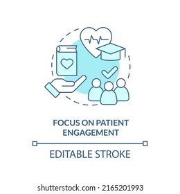 Focus On Patient Engagement Turquoise Concept Icon. Healthcare System Abstract Idea Thin Line Illustration. Isolated Outline Drawing. Editable Stroke. Arial, Myriad Pro-Bold Fonts Used