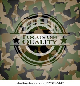 Focus on Quality on camo pattern