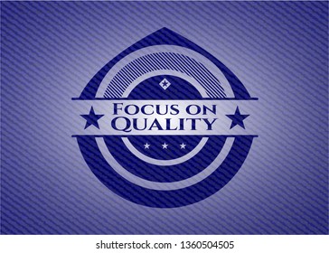 Focus on Quality denim background