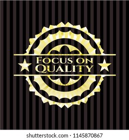 Focus on Quality gold emblem