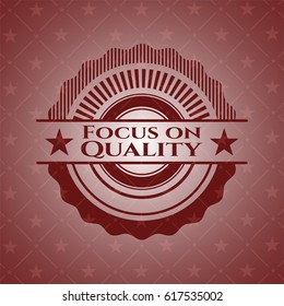 Focus on Quality realistic red emblem