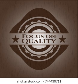 Focus on Quality wooden emblem