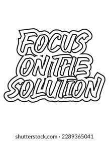 Enfoque en la solución tipografía de texto con letras motivacionales diseño de camisetas con fondo blanco 