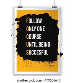 Focus only one course Inspirational phrase on dark stain. Poster mock up.