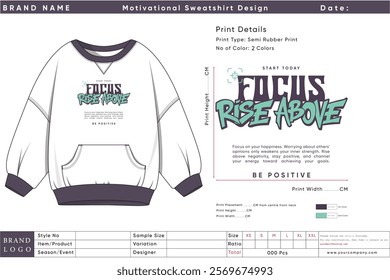 Focus and Rise Above - Motivational Sweatshirt Design for Positivity