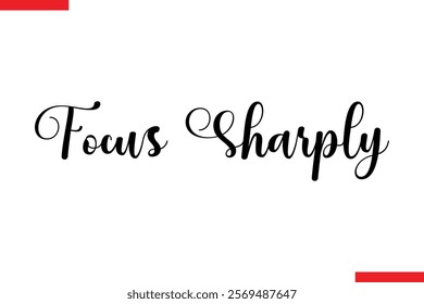 Focus Sharply spirit quote modiren text typography