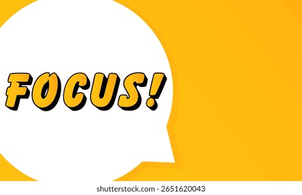 Focus speech bubble. Bold outline, comic style shape, vibrant background, dialog element, visual communication, announcement layout, message highlight, template for interaction.