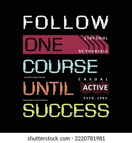 focus, success, slogan motivation graphic vector design for t shirt typography print 
