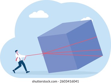 Focus and try. Businessman dragging big box

